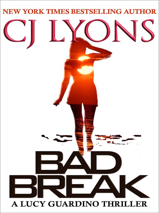 Title details for Bad Break by CJ Lyons - Available